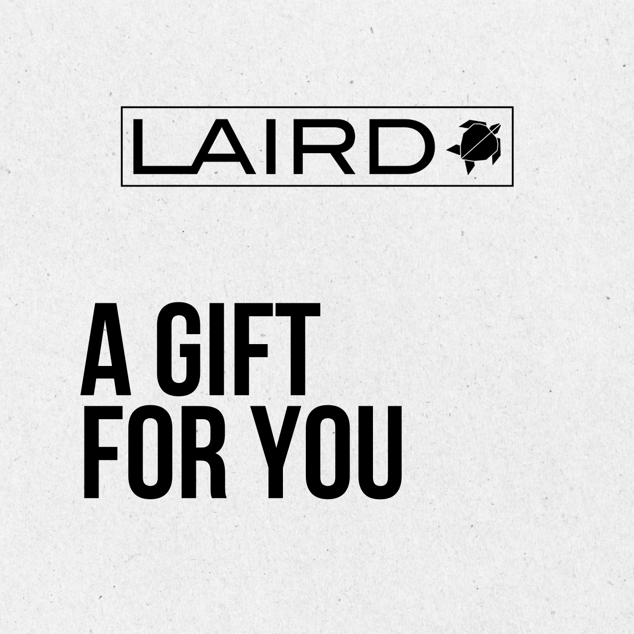 LAIRD Gift Card
